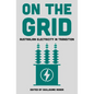 On the Grid: Australian Electricity in Transition - Paperback