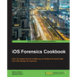 IOS Forensics Cookbook - Paperback