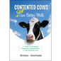 Contented Cows Still Give Better Milk, Revised and Expanded - Hardcover