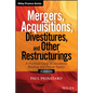 Mergers, Acquisitions, Divestitures, and Other Restructurings, + Website: A Practical Guide to Investment Banking and Private Equity - Hardcover