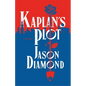 Kaplan's Plot - Hardcover