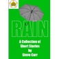 Rain: A Collection of Short Stories by Steve Carr - Paperback