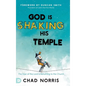 God is Shaking His Temple: Restoring the Fear of the Lord in the Church - Hardcover