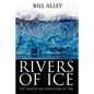 Rivers of Ice: The Yakutat Bay Expedition of 1906 - Paperback