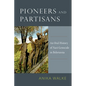 Pioneers and Partisans: An Oral History of Nazi Genocide in Belorussia - Paperback