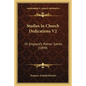 Studies In Church Dedications V2: Or England's Patron Saints (1899) - Paperback