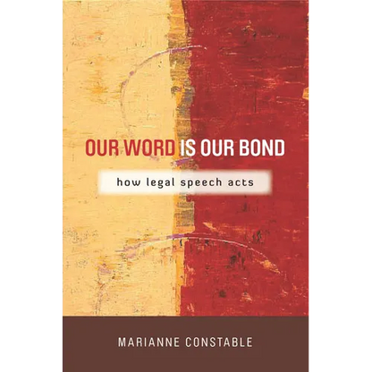 Our Word Is Our Bond: How Legal Speech Acts - Paperback