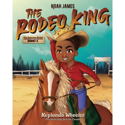 Noah James the Rodeo King - Paperback