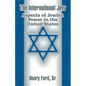 The International Jew: Aspects of Jewish Power in the United States - Paperback
