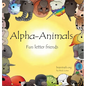 Alpha-Animals: Fun Letter Friends - Hardcover