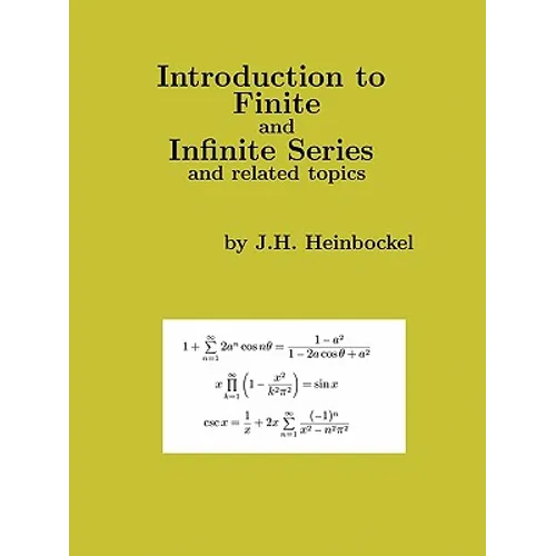 Introduction to Finite and Infinite Series and Related Topics - Paperback