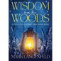 Wisdom from the Woods: A Year of Gentle Guidance from Mother Nature - Paperback