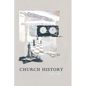 Church History: A Biblical Perspective - Paperback