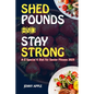 Shed Pounds & Stay Strong: A-Z Special K Diet for Senior Fitness 2023 - Paperback