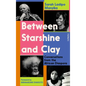 Between Starshine and Clay: Conversations from the African Diaspora - Hardcover