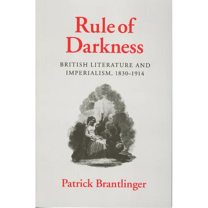 Rule of Darkness: British Literature and Imperialism, 1830 1914 - Paperback