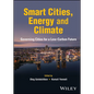 Smart Cities, Energy and Climate: Governing Cities for a Low-Carbon Future - Hardcover