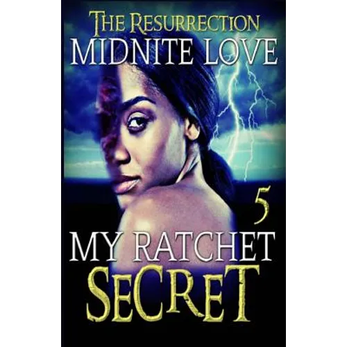 My Ratchet Secret 5: The Resurrection - Paperback