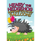 Henry the Hedgehog Pops One Too Many Balloons - Paperback