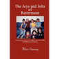 The Joys and Jolts of Retirement - Paperback
