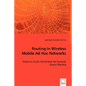 Routing in Wireless Mobile Ad Hoc Networks - Paperback