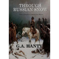 Through Russian Snows - Paperback