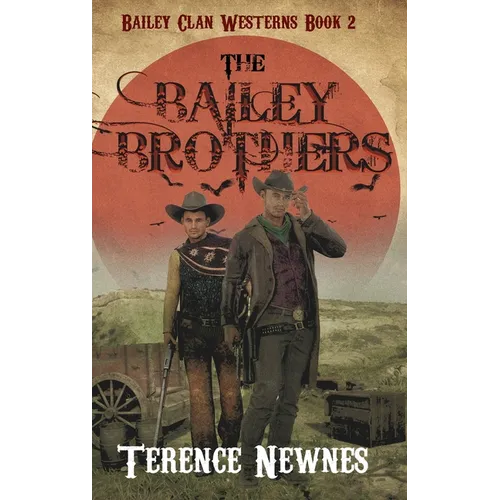 The Bailey Brothers - Hardcover