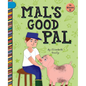 Mal's Good Pal - Paperback