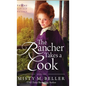 The Rancher Takes a Cook - Hardcover