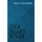 Sick Heart River - Paperback