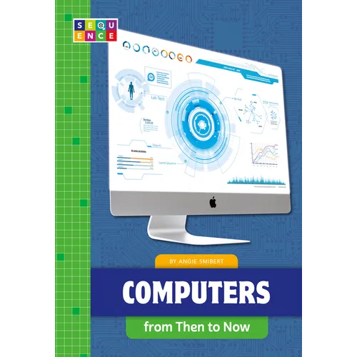 Computers from Then to Now - Library Binding