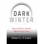 Dark Winter: How the Sun Is Causing a 30-Year Cold Spell - Hardcover