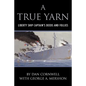 A True Yarn: Liberty Ship Captain's Deeds and Follies - Paperback
