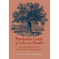 Powhatan Lords of Life and Death: Command and Consent in Seventeenth-Century Virginia - Hardcover