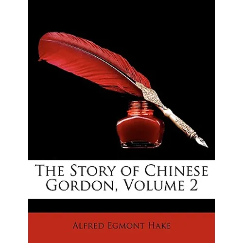 The Story of Chinese Gordon, Volume 2 - Paperback