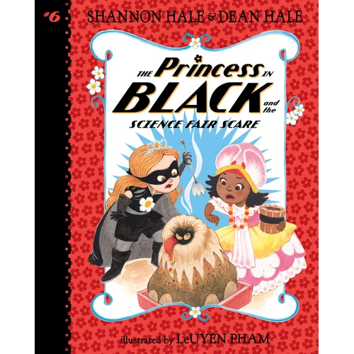 Princess in Black and the Science Fair Scare: #6 - Library Binding