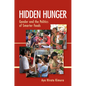 Hidden Hunger: Gender and the Politics of Smarter Foods - Paperback