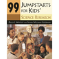 99 Jumpstarts for Kids' Science Research - Paperback