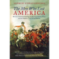 The Men Who Lost America: British Command during the Revolutionary War and the Preservation of the Empire - Paperback