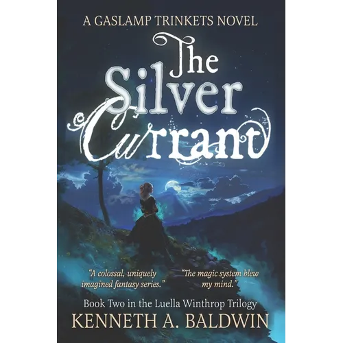 The Silver Currant: A Gaslamp Trinkets Novel - Paperback