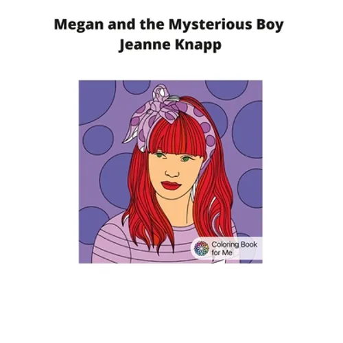 Megan and the Mysterious Boy - Hardcover