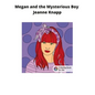 Megan and the Mysterious Boy - Hardcover