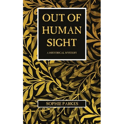 Out of Human Sight: A Historical Mystery - Paperback