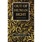 Out of Human Sight: A Historical Mystery - Paperback