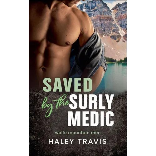 Saved by the Surly Medic - Paperback