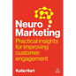 Neuromarketing: Practical Insights for Improving Customer Engagement - Hardcover