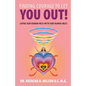 Finding Courage to Let You Out: Living Our Human Ness with Our Human Mess - Paperback