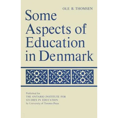 Some Aspects of Education in Denmark - Paperback