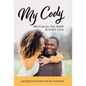 My Cody: His Cancer, Our Faith & God's Love - Hardcover