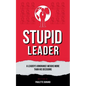 Stupid Leader - Paperback
